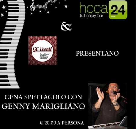 Cena spettacolo con Genny Marigliano@ Hcca 24